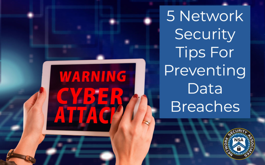 5 Network Security Tips for Preventing Data Breaches