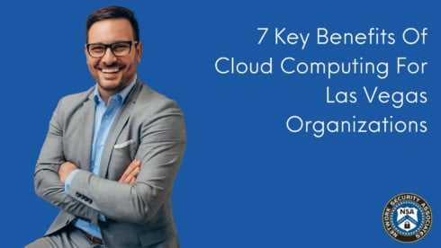 7 Key Benefits Of Cloud Computing For Las Vegas Organizations