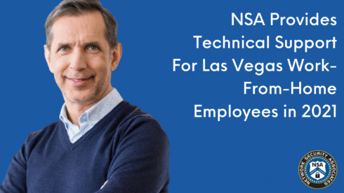 NSA Provides Technical Support For Las Vegas Work-From-Home Employees in 2021